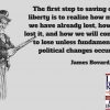 The-first-step-to-saving-our-liberty-is-to-realize-how-much-we-have-already-lost,-how-we-lost-it,-and-how-we-will-continue-to-lose-unless-fundamental-political-changes-occur.(1)