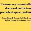 Democracy-cannot-afford-to-deify-deceased-politicians-whose-precedents-pose-continuing-perils