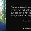 szasz quote-people-often-say-that-this-or-that-person-has-not-yet-found-himself-but-the-self-is-thomas-szasz-28-93-07