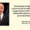 Denouncing-corruption-is-the-easiest-way-for-rascally-politicians-to-appear-honest.-But-Biden's-corruption-crackdown-threatens-financial-freedom