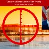jpb-combo-Trump-crazy-cultural-commissar